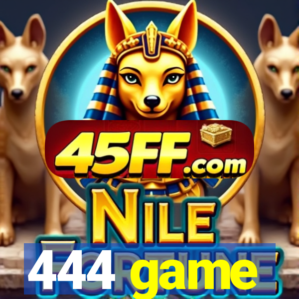 444 game
